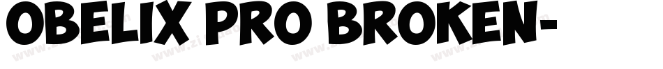 Obelix Pro Broken字体转换
